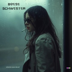 Boese Schwester - Schlechte Laune überall