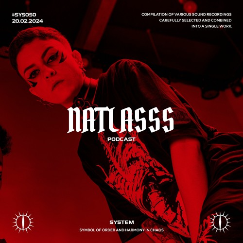 NATLASSS x SYSTEM PODCAST #SYS050
