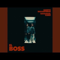 Gabito Ballesteros x Natanael Cano - El Boss