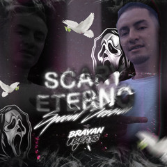 SCARY ETERNO SPECIAL SESSIONS BRAYAN BEATS