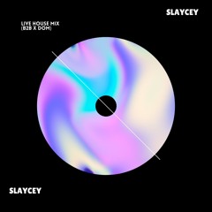 Slaycey x Dom: Spinnin & Dancin