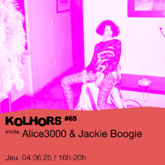 Kohlors  #65 - Tom Select invite Alice3000 & Jackie Boogie - 04/06/2025