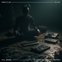 Paul Begge - The Robot Becomes An Addiction