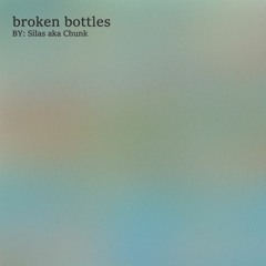 broken bottles