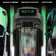 Cynmob - Run It Up (Feat. King Combs ShaqnLivin, Kwales)