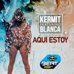 Kermit Feat Blanca - Aqui Estoy (2021)