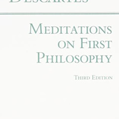 [View] PDF 📤 Meditations on First Philosophy (Hackett Classics) by  Rene Descartes &