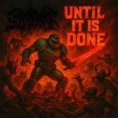Until it is Done