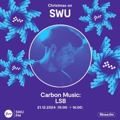 Carbon Music: LSB - 21 December 2024
