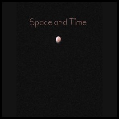 Space And Time