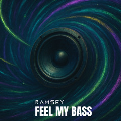 Feel My Bass