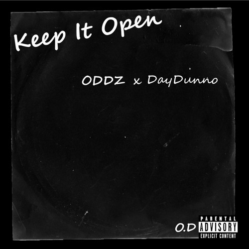 Keep It Open x DayDunno (Prod. Reasy)