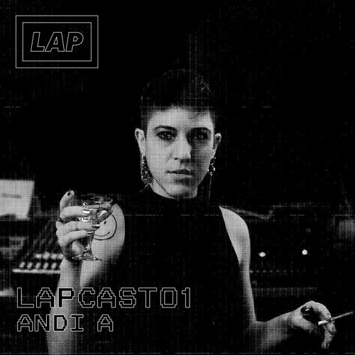LAP CAST / ANDI A.