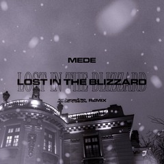 Mede - Lost In The Blizzard (CELESTYN REMIX) [BUY=FREEDL]