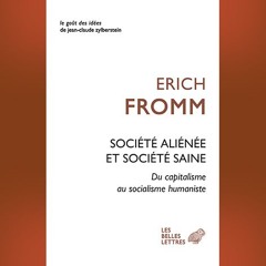 Erich Fromm, Société aliénée et société saine