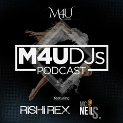 M4U DJs Podcast - February 2020 ft. DJ Rishi Rex and MC Neil S.