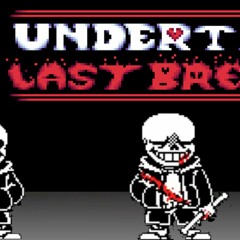 [UNDERTALE : Last Breath] Animated OST Video - Chapter 1 [UNOFFICIAL]