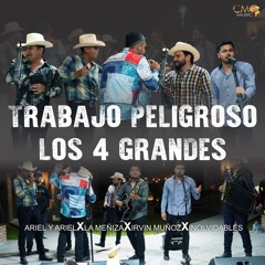 Trabajo Peligroso Y Los 4 Grandes
