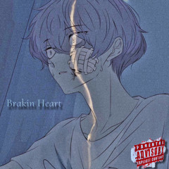 Brakin Heart