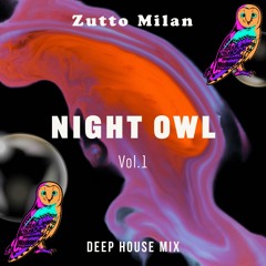 Zutto Milan - Night Owl Vol. 1