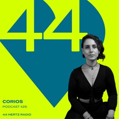 44 Hertz Radio #26 | CORIOS