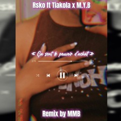 Rsko ft Tiakola x M.Y.B - Pouvoir D'achat REMIX by MMB