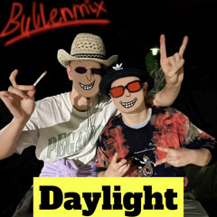 Daylight (Bullenmix)