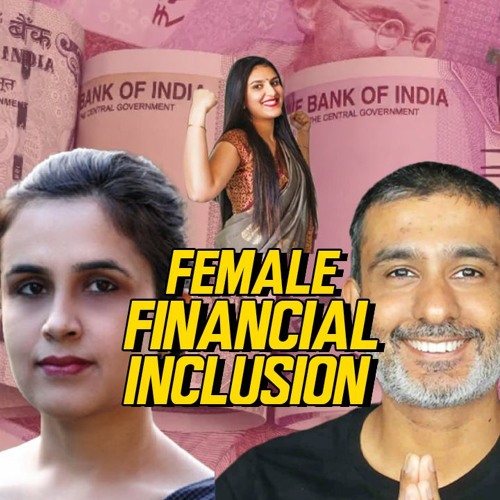 Stream Financial Inclusion Of Women In India by The Cārvāka Podcast ...