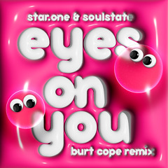 Eyes On You (Burt Cope Remix)