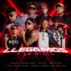 Llegamos a la Disco (Remix) [feat. Bnja King, El Joan, Piromano El Del Flow Gitano, Simon la Letra & Yordano El Menor]