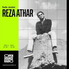 Reza Athar - Radio Javaher 02 [Open Source Radio] (06-02-2021)