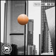 Prayer Handz - Run This (Phunk Junk Music Group)