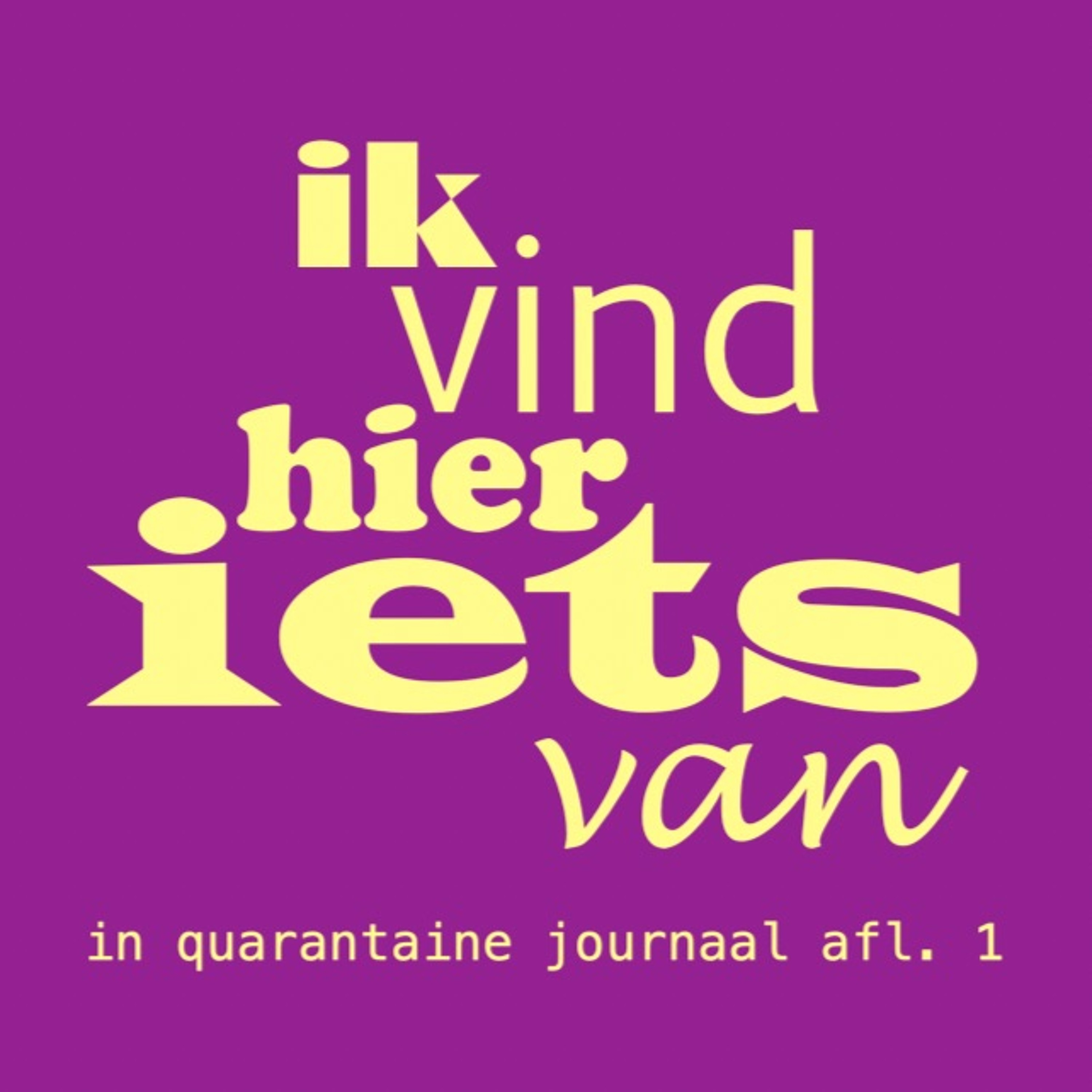 IK VIND HIER IETS VAN