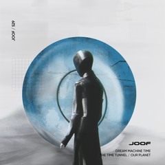 Dream Machine Time - The Time Tunnel (Original Mix)