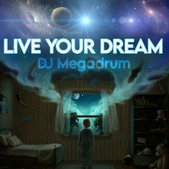 LIVE YOUR DREAM - Underground RMX