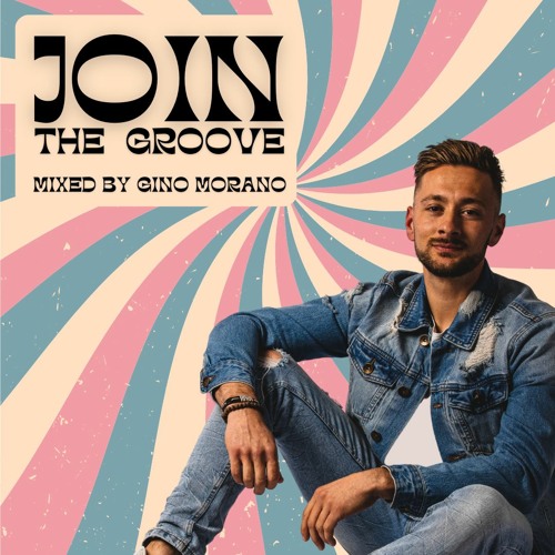 Join The Groove - With Gino Morano