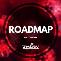 Roadmap (Vol. Corona Special Edition) - DJ Vandan