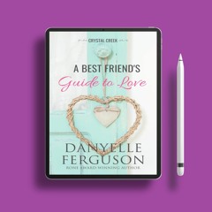 A Best Friend's Guide to Love by Danyelle Ferguson. Gratis Ebook [PDF]