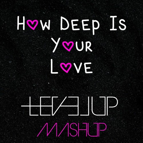 Calvin Harris vs Tale of Us vs Hans Zimmer - How deep is Your Love (LEVEL UP MASHUP)