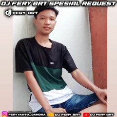 DJ FERY BRT DUGEM AKU KAU DAN KENANGAN SPESIAL REQUEST IVAN YUWAN FROM LAMPUNG TILLDROP 2023