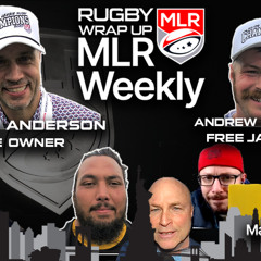 MLR Weekly: Final Weekend Extravaganza:  Owners, Coaches, Players, Big Shot Guests, Analysis & WER!