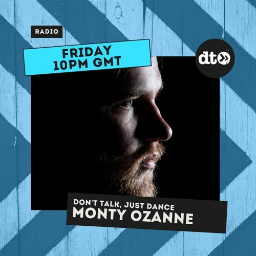 Monty Ozanne presents 'Don't Talk, Just Dance'