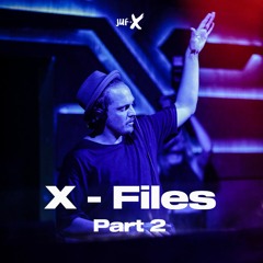 JUF-X pres. X-Files - Edits Pack - Part 2 - 8 Tracks with FIRE!