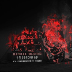 02 Deniel Blond - Hellracer (PLEXØS Remix)