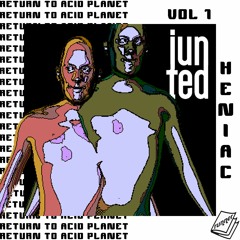 RETURN TO ACID PLANET - junted series - Volume 1 by Heniac