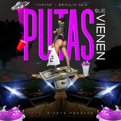 Putas Que Vienen (feat. Braulio New)