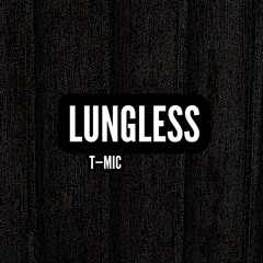 LUNGLESS