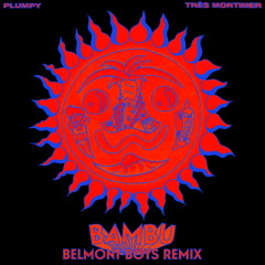 BAMBU (Belmont Boys Remix)