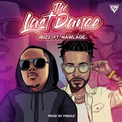 JBizz Ft. Nawlage - The Last Dance (Prod. By Fingaz)