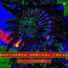 Rhaum - Emrakul 190 bom - V.A. - Movimento Musical Freak Anti-PadRão Vol.7